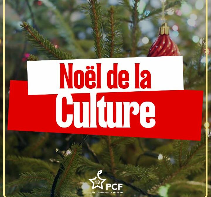 Noël de la Culture 2024 : Rendez-vous incontournable à la Fédération PCF 13